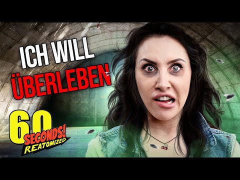 Ich WAGE mich noch EINMAL in den BUNKER!! 60 Seconds! Reatomized