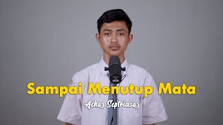 Download lagu Sampai Menutup Mata - Acha Septriasa | #cover by Fadil mp3 Download lagu Sampai Menutup Mata - Acha Septriasa | #cover by Fadil mp3