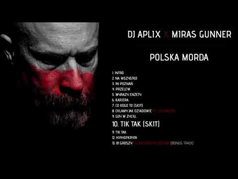 Dj Aplix X Miras Gunner - 10 - Tik Tak (SKIT) (POLSKA MORDA)