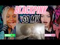 BLACKPINK GO M V Reaction