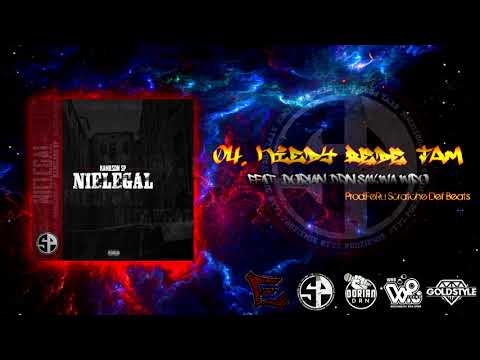 Kamilson SP - Kiedy Będę Tam ft. Dorian DRN x Sakwa WRO (Prod.FeRu) Scratche Def Beats