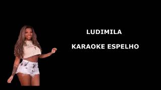 ludimila karaoke espelho