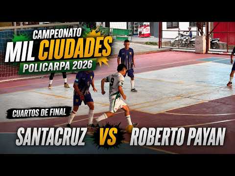 En Vivo - SANTACRUZ VS ROBERTO PAYÁN - Campeonato Mil ciudades de fútbol de salón -  Policarpa 2026
