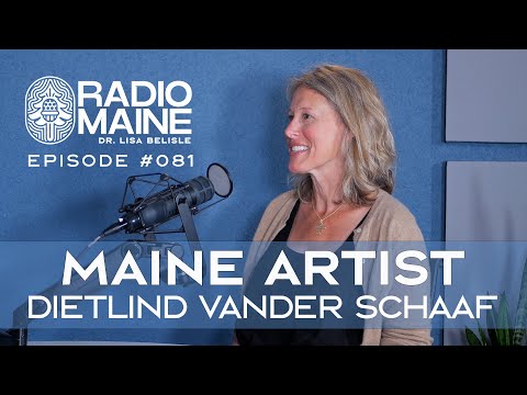 Radio Maine: Teaching Expands Perspective and Inspires this Established Maine Artist: Dietlind Vander Schaaf