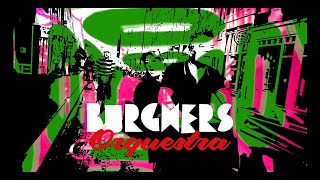 Burghers Orquestra - Something About You video