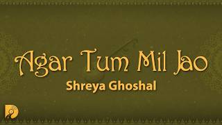 Download lagu Shreya Ghoshal - Agar Tum Mil Jao (Lyrics) mp3 Download lagu Shreya Ghoshal - Agar Tum Mil Jao (Lyrics) mp3