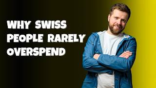 How Swiss People Build Wealth Quietly