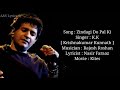 Zindagi Do Pal Ki Full Song With Lyrics by K.K ( Krishnakumar Kunnath )