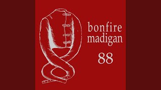 Bonfire Madigan - Homefulness
