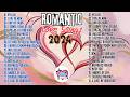 ROMANTIC LOVE SONGS 2024 FULL ALBUM All Best Songs Playlist 2024 Love Music Love Songs
