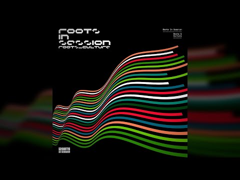 Roots & Culture - Roots In Session
