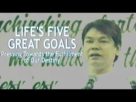 LIMANG DAKILANG LAYUNIN SA BUHAY