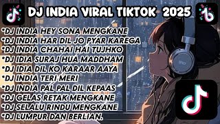 Download lagu DJ INDIA VIRAL TIKTOK  2025 || DJ INDIA  HEY SONA MENGKANE || DJ INDIA HAR DIL JO PYAR KAREGA mp3