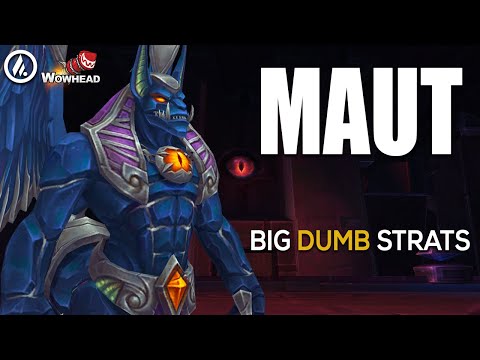Big Dumb Strats | Maut Guide - Mythic Ny'alotha