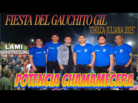 POTENCIA CHAMAMECERA" FIESTA DEL GAUCHITO GIL - CHILCA JULIANA 2025"