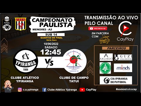 YPIRANGA x CLUBE DE CAMPO TATUÍ - FUTSAL SUB 14 - QUARTAS DE FINAL