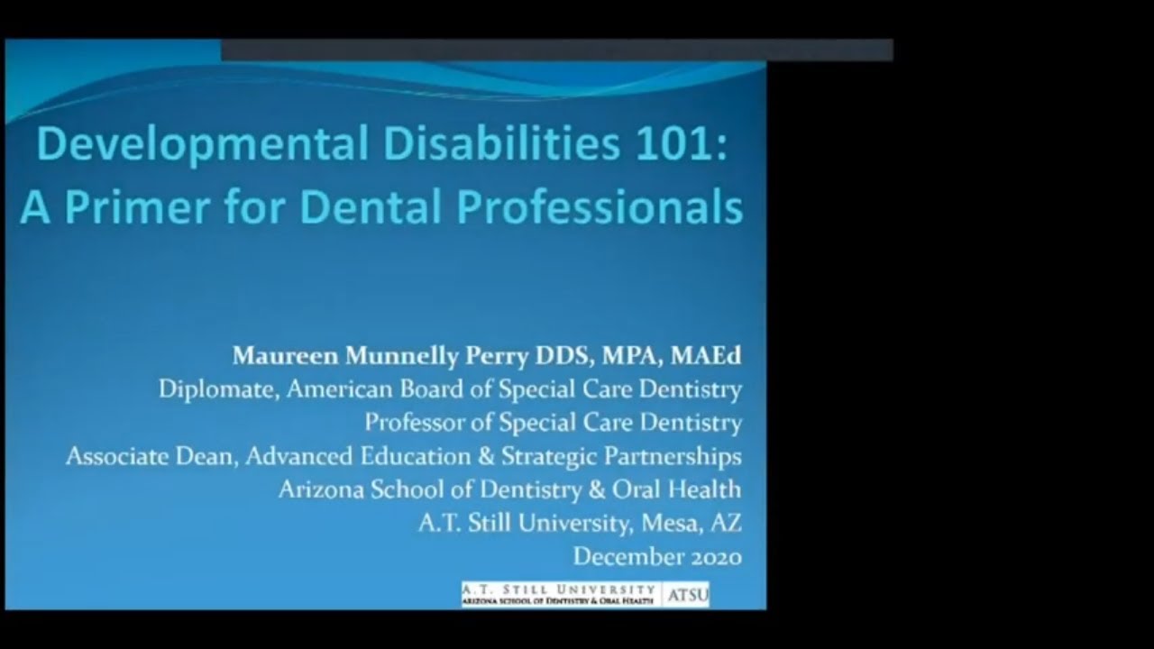 Developmental Disabilities 101: A Primer for Dental Professionals