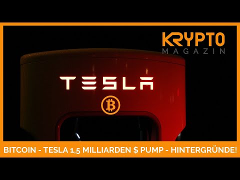 BITCOIN - TESLA 1,5 Milliarden PUMP! GRÜNDE.