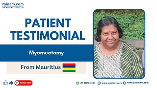 Mauritian Patient Preparing for IVF Successfully Undergoes Fibroid Removal Surgery