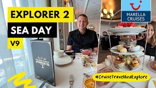 TUI Marella Cruise | Our 2nd Sea Day, Afternoon Tea | Marella Explorer 2 | Sail Three Seas | Day 9