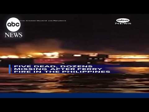 5 dead, dozens missing after ferry fire in the Philippines