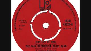 Paul Butterfield Blues Band * Run Out Of Time 1967    HQ