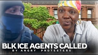 Anti-ICE Protesters Use Racial Insults at Black ICE Agents — Here’s My Take
