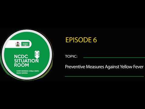 Episode 6: Preventive Measures Against Yellow Fever
