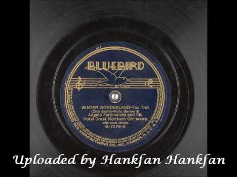 Angelo Ferdinando and His Hotel Great Northern Orchestra ~ Winter Wonderland (1937)