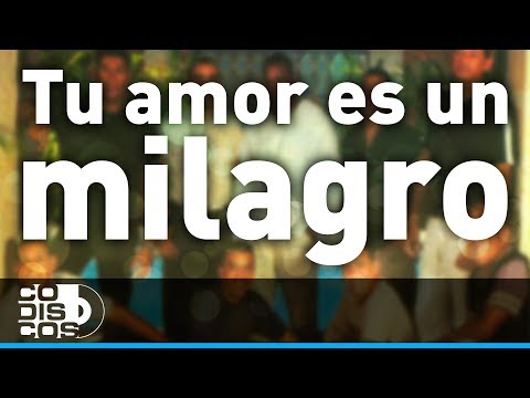 Tu Amor Es Un Milagro, Los Diablitos - Audio