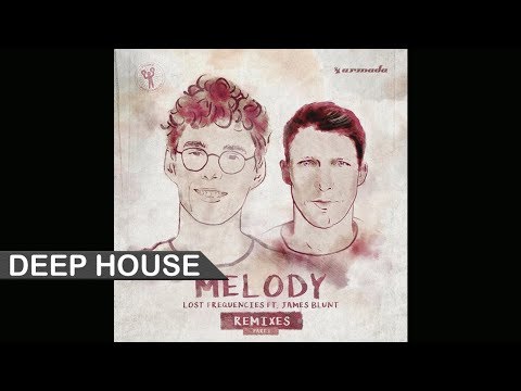 Lost Frequencies feat. James Blunt - Melody (Klangkarussell Extended Remix)
