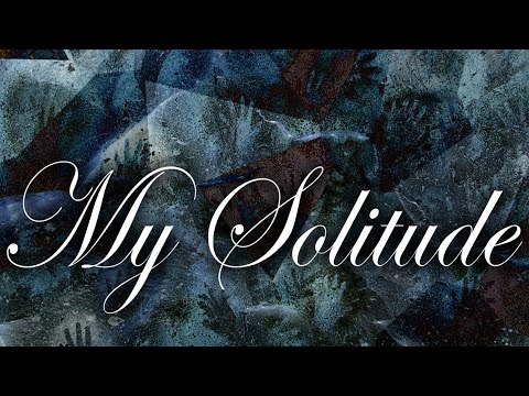 Solitude video