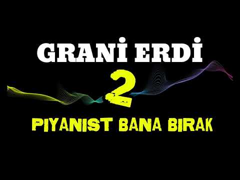 PİYANİST BANA BIRAK 2