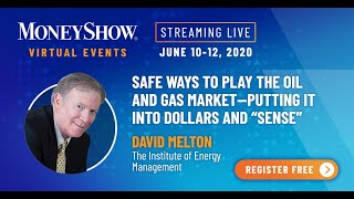Safe Ways to Play the Oil and Gas Market--Putting It into Dollars and "Sense"