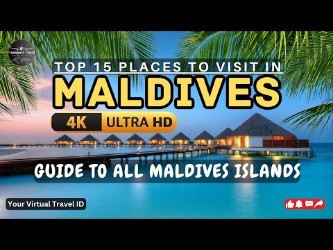 Top 15 Places to Visit in Maldives 🇲🇻 | Best Maldives Travel Guide 4K