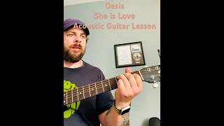 Oasis-She Is Love-Acoustic Guitar Lesson #oasis #guitar #acousticguitar #guitarlesson #shorts