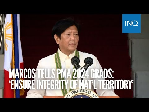 Marcos tells PMA 2024 grads ‘Ensure integrity of nat’l territory’