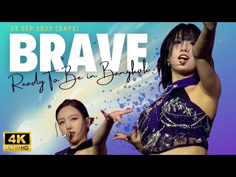 230924 Brave - TWICE | Ready To Be in BKK