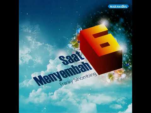 Franky Sihombing • Saat Menyembah 6 | Full Album