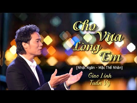 CHO VỪA LÒNG EM  2020   Giao Linh & Tuấn Vỹ đôi song ca huyền thoại