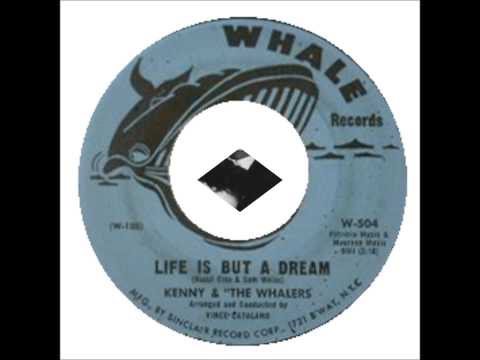 Kenny & the Whalers - Life Is But A Dream - Whale 504 - 1961