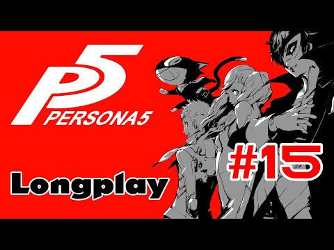 Persona 5 Royal (pt. 15) - Stop trying to date the Teacher!