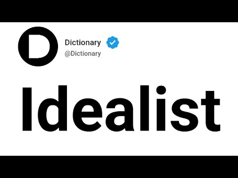 Idealist Meaning In English