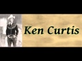 Ridin' Down The Canyon - Ken Curtis & The Novelty Aces