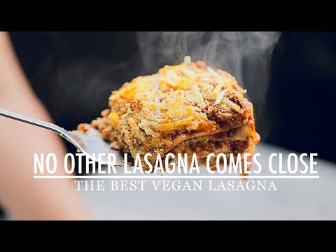 How To Make The Best Vegan Lasagna