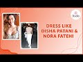 Dress Like Disha Patani Nora Fatehi On Budget Myntra Studio