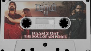 The Soul Of #adipenne  - Naam 2 Official Soundtrac