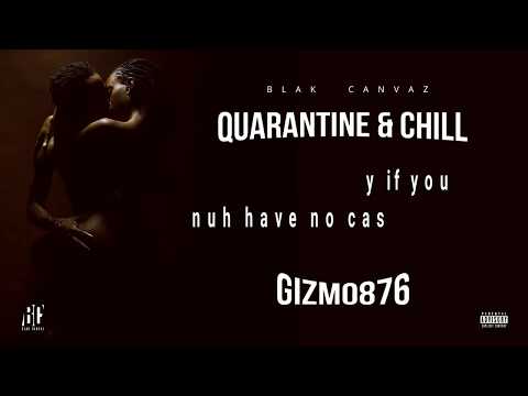 GYXMO - QUARANTINE & CHILL (Lyric Video) Dir. by Blak Canvaz