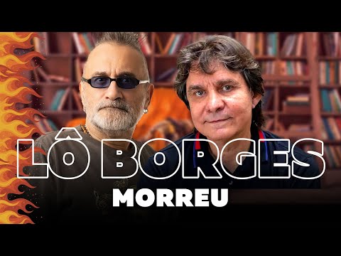 Lô Borges Died