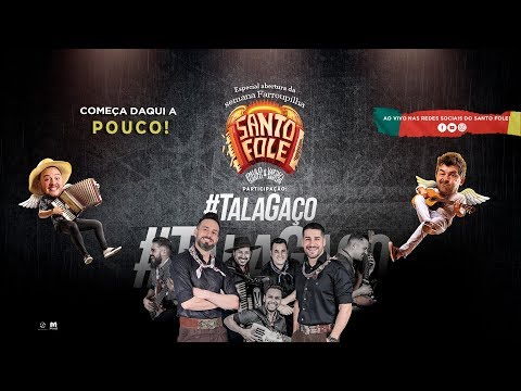 SANTO FOLE E TALAGAÇO - ABERTURA DO MÊS FARROUPILHA